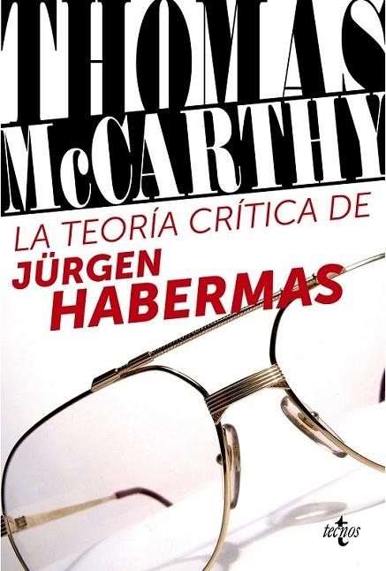 LA TEORÍA CRÍTICA DE JÜRGEN HABERMAS | 9788430957927 | MCCARTHY, THOMAS