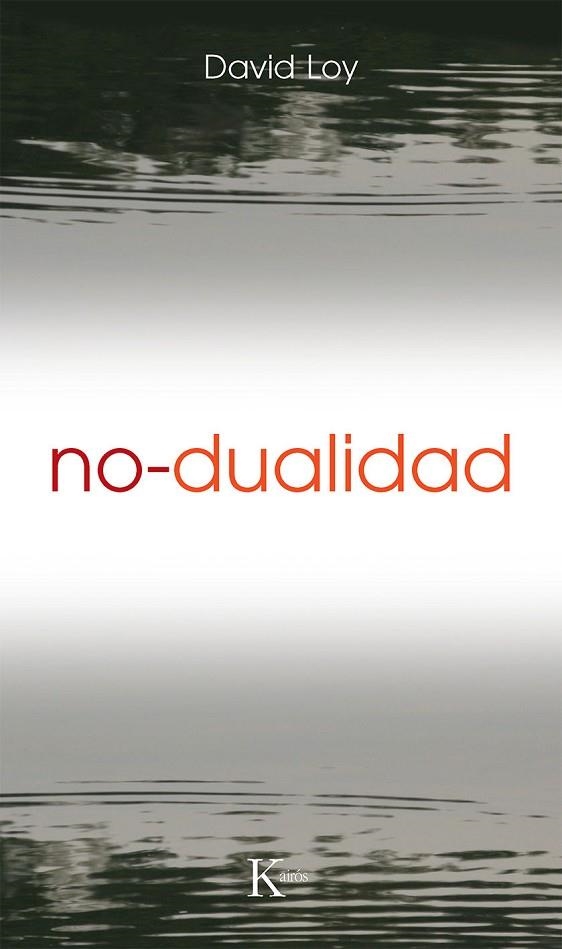 NO DUALIDAD | 9788472454736 | DAVID LOY