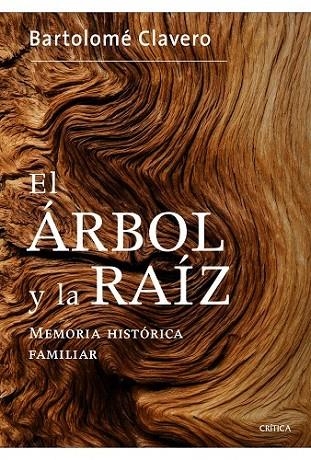 EL ÁRBOL Y LA RAÍZ | 9788498925265 | CLAVERO, BARTOLOME