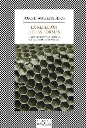 LA REBELIÓN DE LAS FORMAS | 9788483834718 | WAGENSBERG