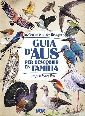 GUIA D ' AUS PER DESCOBRIR EN FAMILIA | 9788499740881 | DOMÍNGUEZ GAZPIO, ÁNGEL