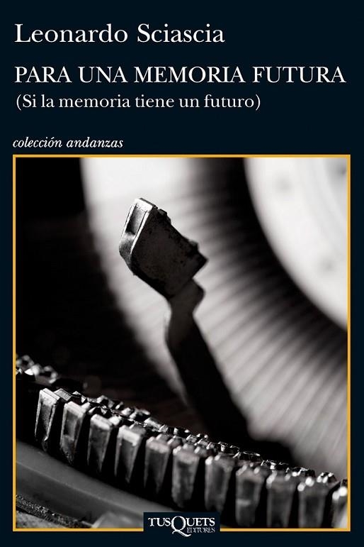 PARA UNA MEMORIA FUTURA | 9788483834855 | SCIASCIA