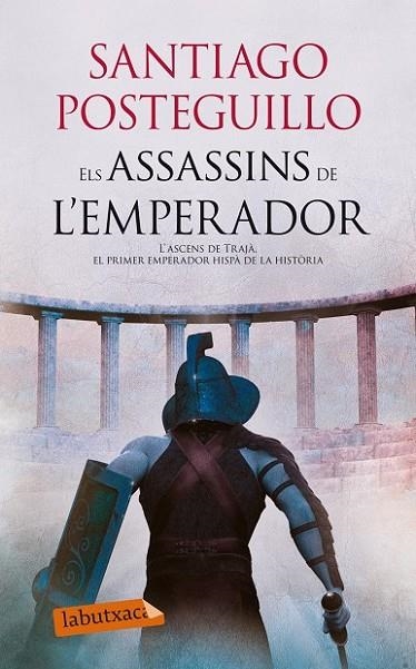 ELS ASSASSINS DE L'EMPERADOR | 9788499307107 | posteguillo