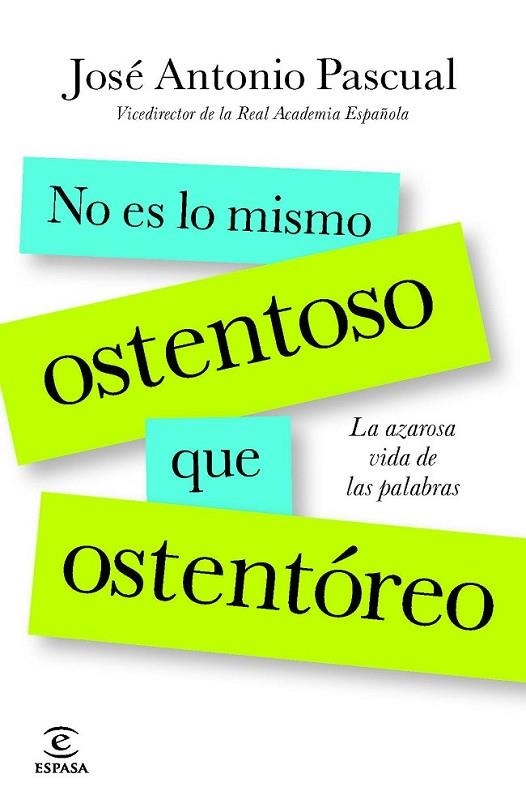 NO ES LO MISMO OSTENTOSO QUE | 9788467013818 | PASCUAL