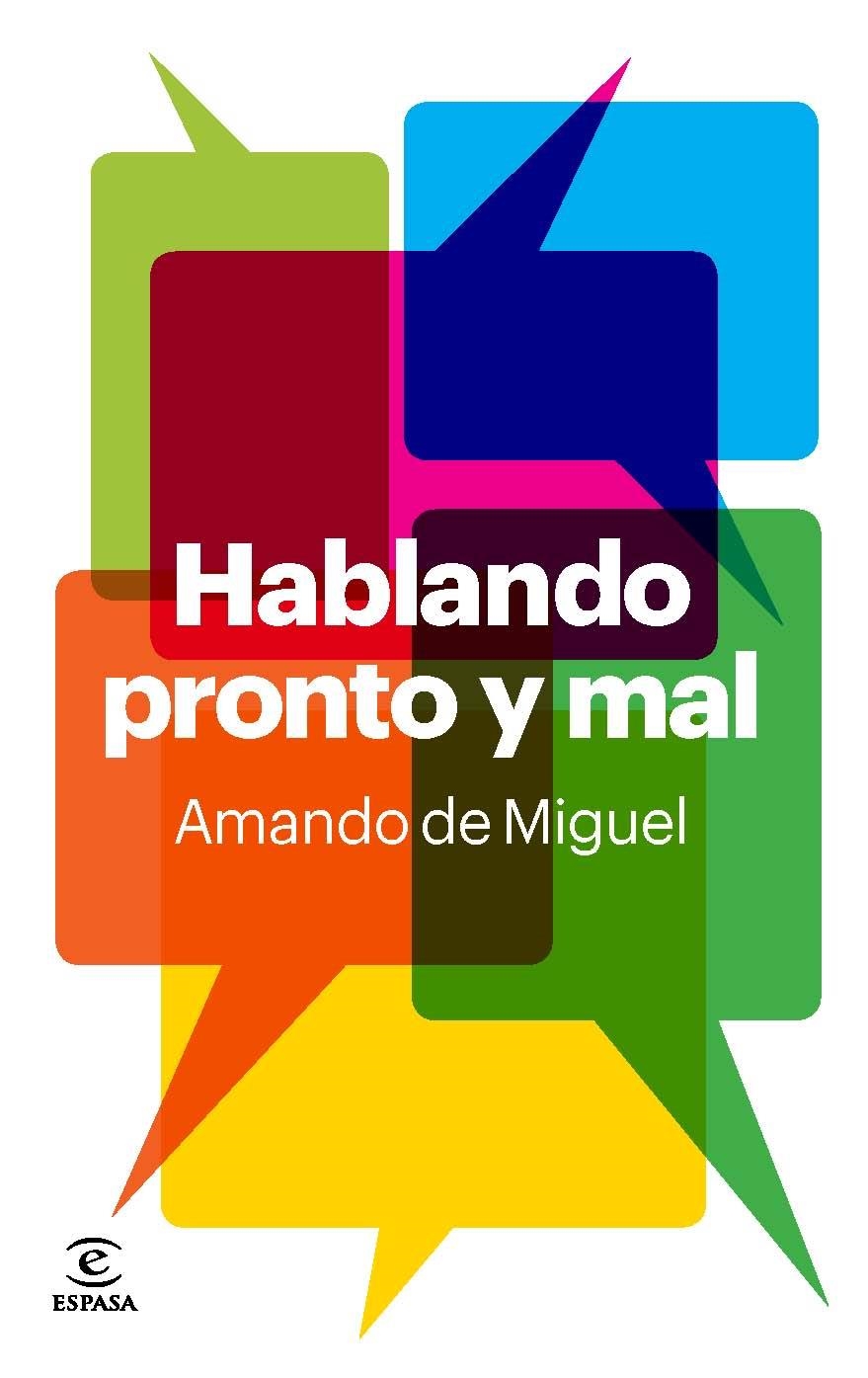 HABLANDO PRONTO Y MAL | 9788467035179 | DE MIGUEL