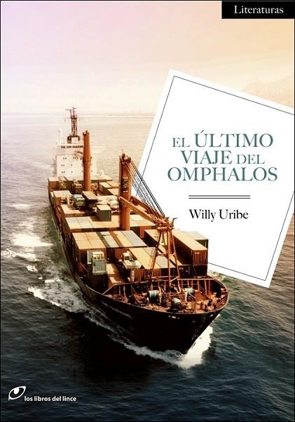 EL ÚLTIMO VIAJE DEL OMPHALOS | 9788415070313 | URIBE, WILLY