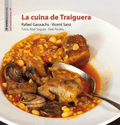 LA CUINA DE TRAIGUERA | 9788415896012 | GAUXACHS NÀQUER, RAFAEL