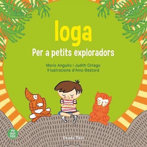 IOGA PER A PETIITS EXPLORADORS | 9788415853657 | DIVERSOS