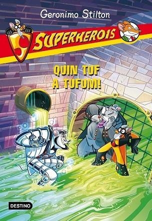 SUPERHEROIS 10. QUIN TUF A TUFUM | 9788415853930 | STILTON