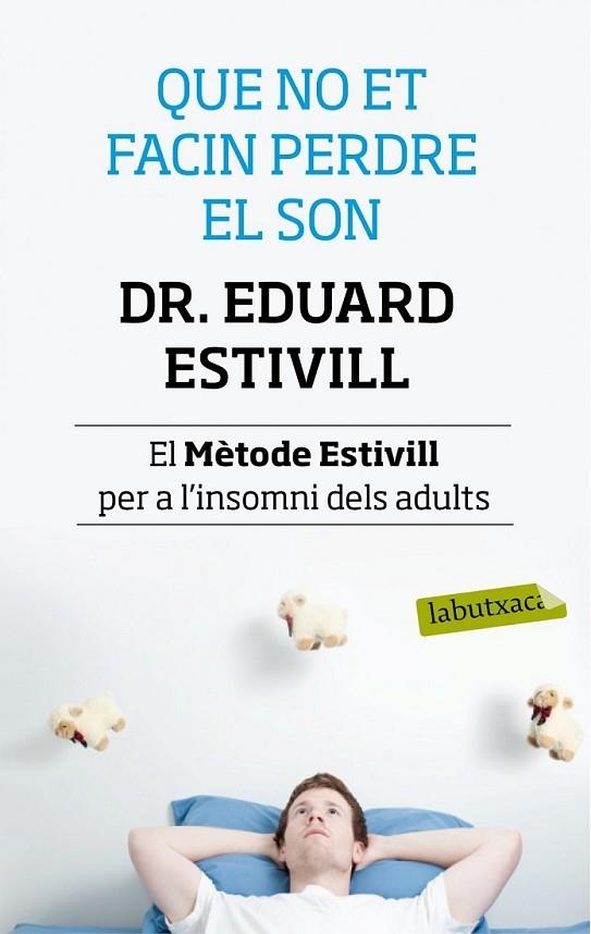 QUE NO ET FACIN PERDRE EL SON | 9788499307138 | ESTIVILL, DR. EDUARD