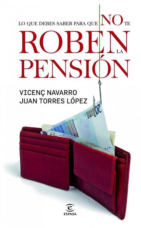 LO QUE DEBES SABER PARA QUE NO TE ROBEN LA PENSIÓN | 9788467031928 | VARIS