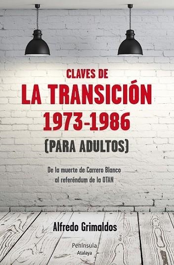 CLAVES DE LA TRANSICIÓN 1973-1986 (PARA ADULTOS) | 9788499422084 | GRIMALDOS