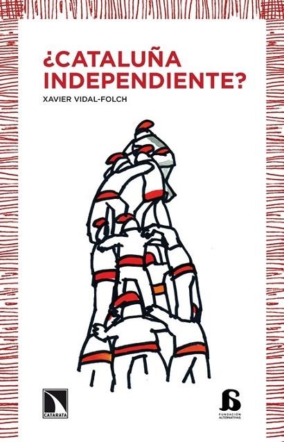 ¿CATALUÑA INDEPENDIENTE? | 9788483198155 | VIDAL