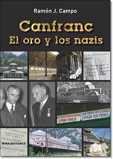 CANFRANC EL ORO Y LOS NAZIS | 9788484654179 | CAMPO