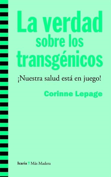 LA VERDAD SOBRE LOS TRANSGÉNICOS | 9788498885019 | LEPAGE, CORINNE