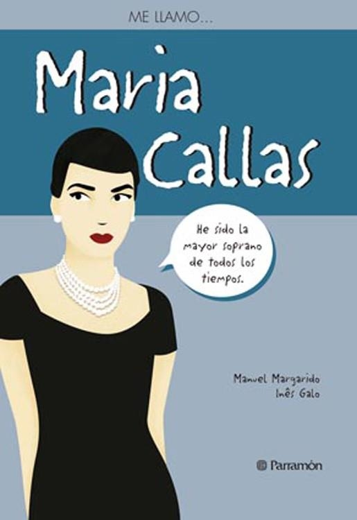 MARIA CALLAS - ME LLAMO | 9788434240537 | MARGARIDO