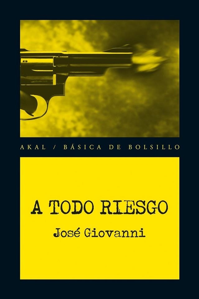 A TODO RIESGO | 9788446037903 | GIOVANNI, JOSÉ