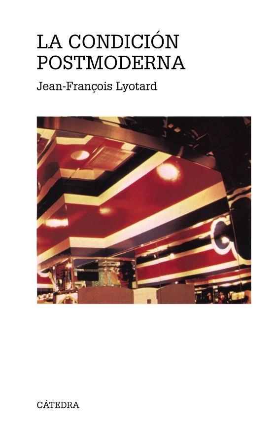 CONDICION POSTMODERNA | 9788437604664 | LYOTARD, JEAN FRANÇOIS