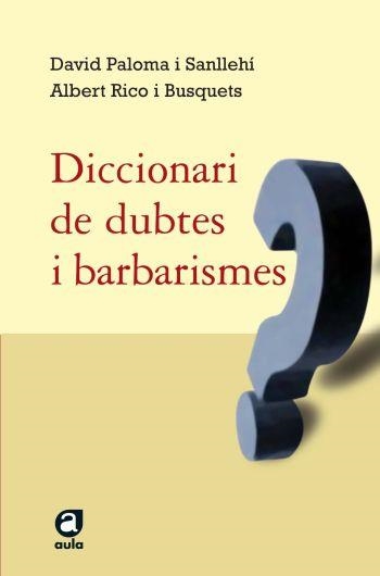 DCC DE DUBTES I BARBARISMES | 9788429761498 | VARIOS