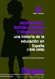 MODERNIDAD , REPUBLICANISMO Y DEMOCRACIA UNA HISTORIA DE LA | 9788498764116 | MANUEL DE PUELLES BENÍTEZ