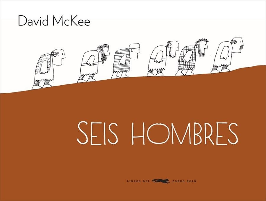 SEIS HOMBRES | 9788494104190 | MCKEE