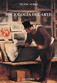 SOCIOLOGIA DEL ARTE | 9788437618296 | VICENÇ FURIO