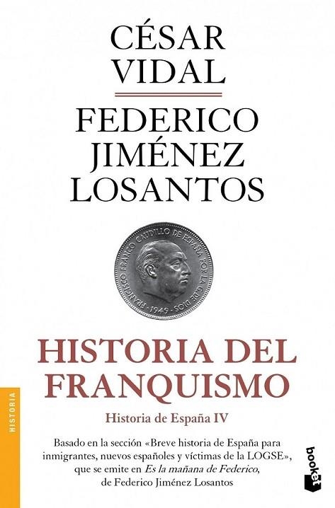 HISTORIA DEL FRANQUISMO | 9788408119166 | VIDAL/LOSANTOS