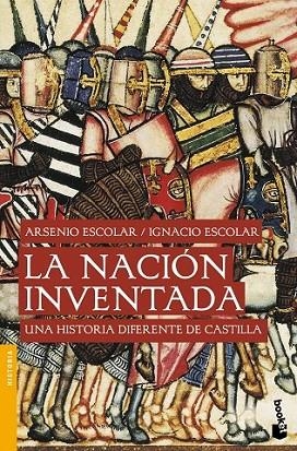 LA NACION INVENTADA | 9788499422558 | ESCOLAR, ARSENIO;  ESCOLAR, IGNACIO