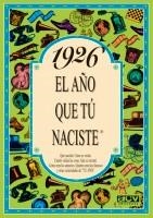 1926 EL AÑO QUE TU NACISTE | 9788488907639 | COLLADO BASCOMPTE, ROSA