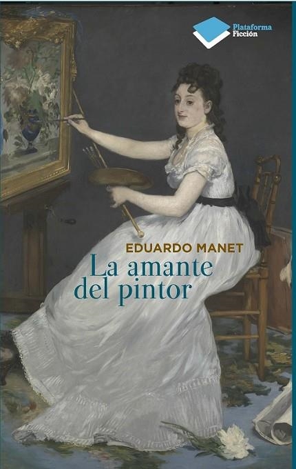 AMANTE DEL PINTOR, LA | 9788415577669 | MANET