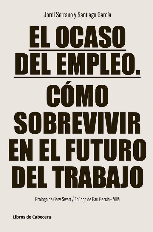 EL OCASO DEL EMPLEO | 9788494106682 | SERRANO PÉREZ, JORDI