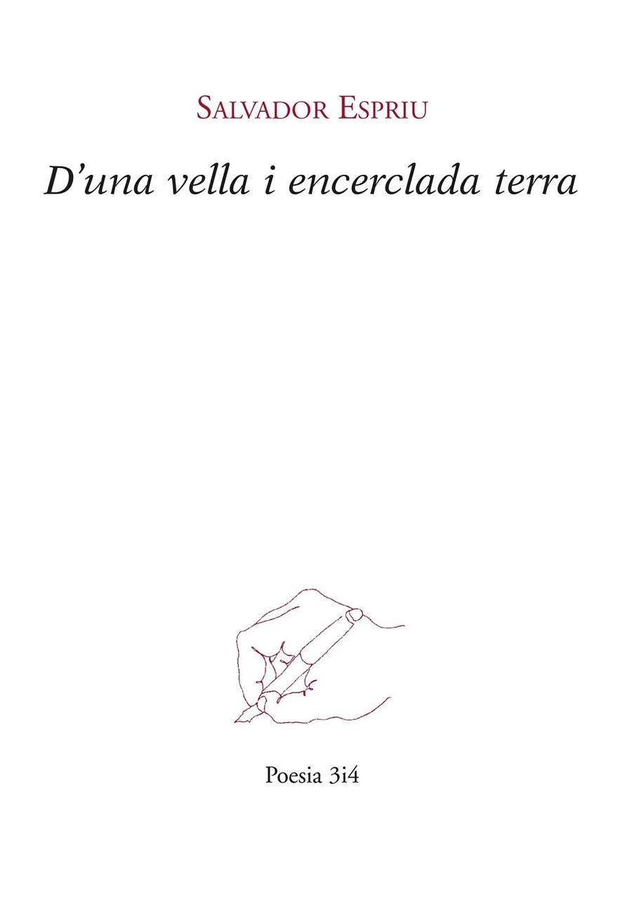 D'UNA VELLA I ENCERCLADA TERRA | 9788475029313 | ESPRIU