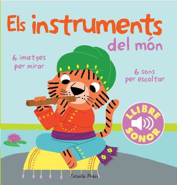 ELS INSTRUMENTS DEL MÓN. EL MEU PRIMER LLIBRE DE SONS | 9788415853268 | DIVERSOS