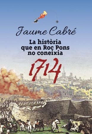 LA HISTÒRIA QUE EN ROC PONS NO CONEIXIA | 9788424649470 | CABRÉ, JAUME