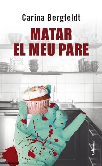 MATAR EL MEU PARE | 9788466417914 | BERGFELD