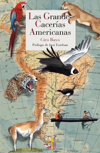 LAS GRANDES CACERÍAS AMERICANAS | 9788415973041 | BAYO [SEGUROLA], CIRO