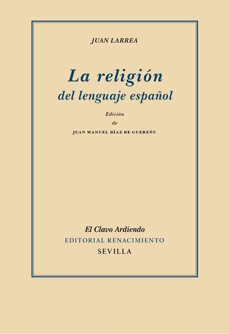 LA RELIGIÓN DEL LENGUAJE ESPAÑOL | 9788484728085 | LARREA, JUAN