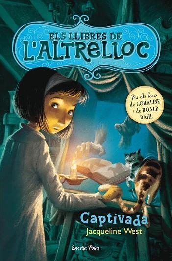 ELS LLIBRES DE L'ALTRELLOC 2. CAPTIVADA | 9788490572238 | WEST