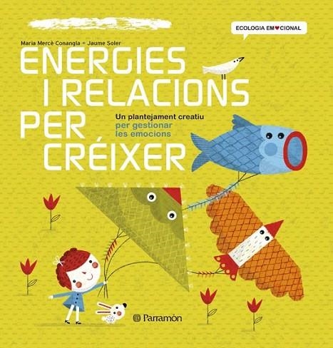 ENERGIES I RELACIONS PER CRÉIXER | 9788434240391 | CONANGLA/SOLER