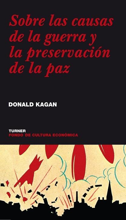 SOBRE LAS CAUSAS DE LA GUERRA | 9788475065878 | KAGAN