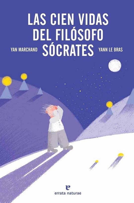 LAS CIEN VIDAS DEL FILÓSOFO SÓCRATES | 9788415217596 | MARCHAND, YAN