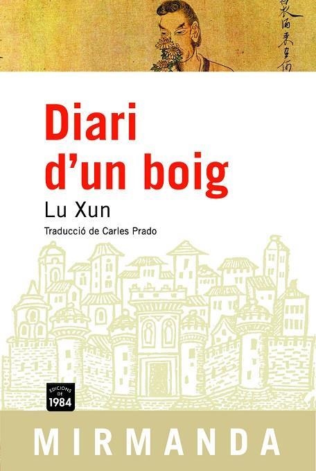 DIARI D'UN BOIG I ALTRES RELATS | 9788496061866 | XUN, LU