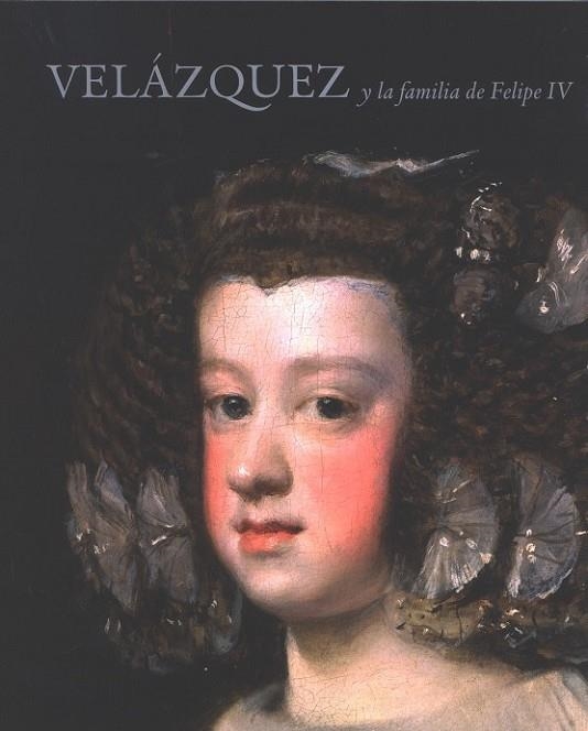 VELÁZQUEZ Y LA FAMÍLIA DE FELIPE IV | 9788484802693 | DIVERSOS