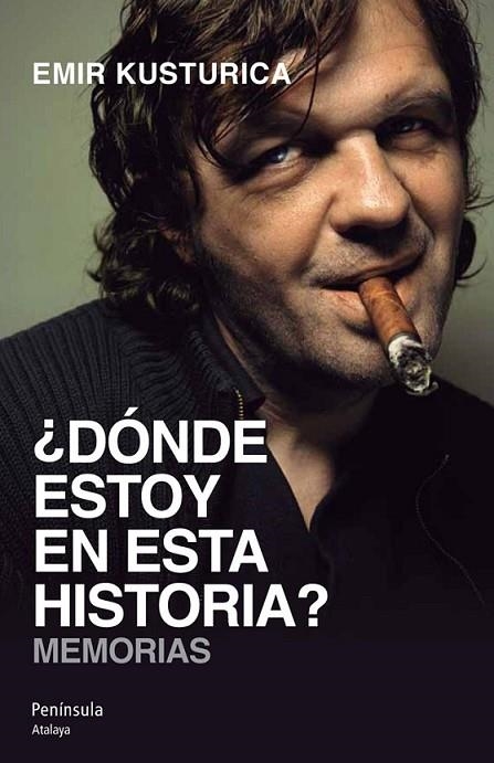 ¿DONDE ESTOY EN ESTA HISTORIA? | 9788499421469 | KUSTURICA