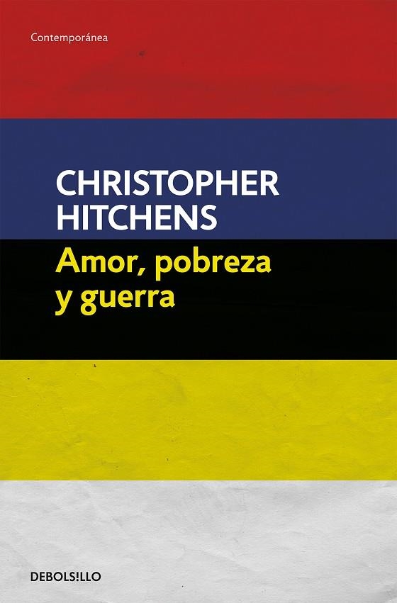 AMOR, POBREZA Y GUERRA | 9788499087498 | HITCHENS