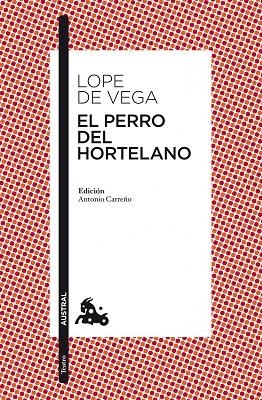 EL PERRO DEL HORTELANO | 9788467034585 | DE VEGA, LOPE