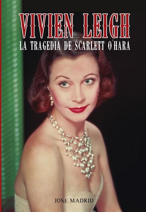 VIVIEN LEIGH | 9788415405658 | MADRID