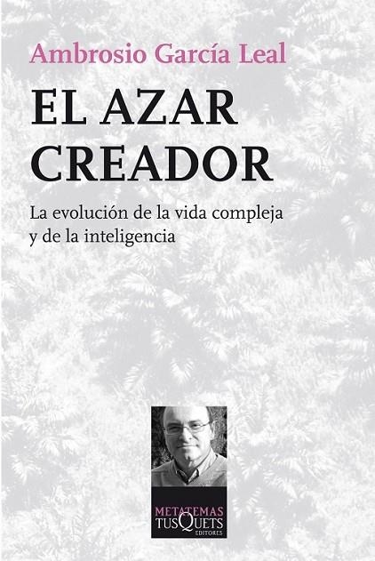 EL AZAR CREADOR | 9788483834954 | GARCÍA LEAL