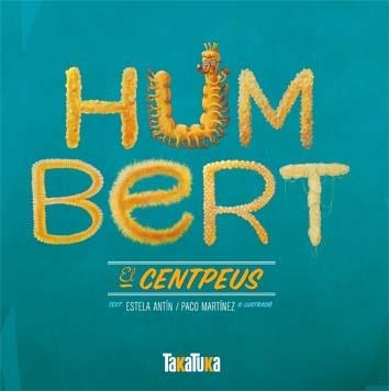 HUMBERT, EL CENTPEUS | 9788492696987 | MARTÍNEZ, PACO