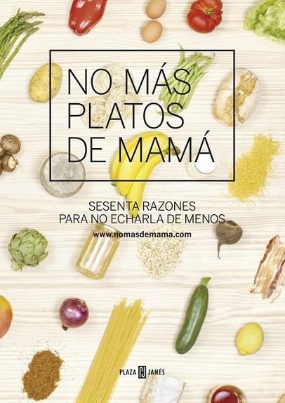 NO MAS PLATOS DE MAMA | 9788401346811 | DIVERSOS